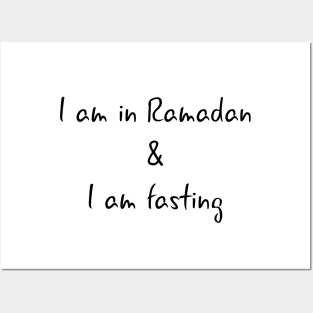 I am in Ramadan and I am fasting Posters and Art